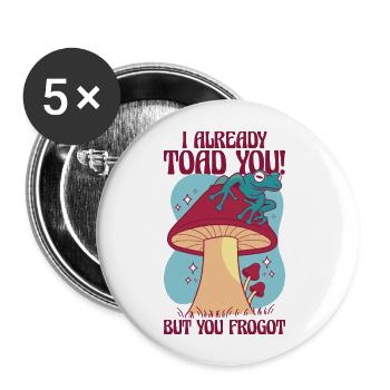Frosch Pilz Witzig Urkomisch Wortspiel - Buttons groß 56 mm (5er Pack) - Weiß - Vorne