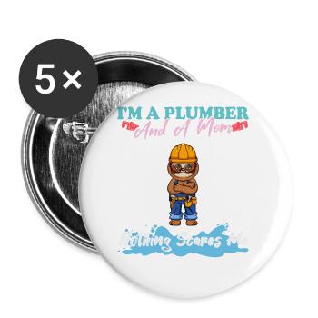 I'm A Plumber And A Mom Nothing Scares Me - Buttons groß 56 mm (5er Pack) - Weiß - Vorne