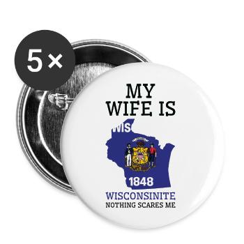 Nichts macht mir Angst Wisconsinite Wife Wisconsin - Buttons groß 56 mm (5er Pack) - Weiß - Vorne