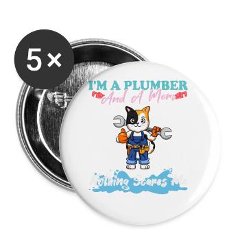 I'm A Plumber And A Mom Nothing Scares Me - Buttons groß 56 mm (5er Pack) - Weiß - Vorne
