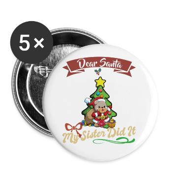 Cher Père Noël Ma sœur l’a fait frères et sœurs Noël - Lot de 5 grands badges (56 mm) - blanc - Devant