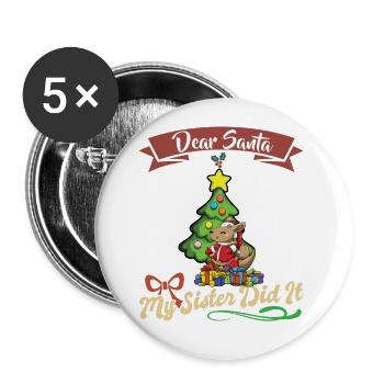 Cher Père Noël Ma sœur l’a fait frères et sœurs Noël - Lot de 5 grands badges (56 mm) - blanc - Devant