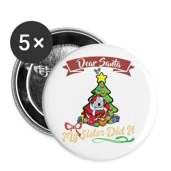 Cher Père Noël Ma sœur l’a fait frères et sœurs Noël - Lot de 5 grands badges (56 mm) - blanc - Devant