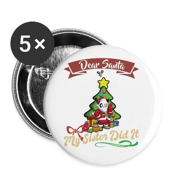 Cher Père Noël Ma sœur l’a fait frères et sœurs Noël - Lot de 5 grands badges (56 mm) - blanc - Devant