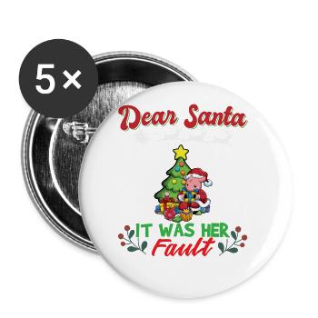 Dear Santa It Was Her Fault Siblings Matching Xmas - Buttons groß 56 mm (5er Pack) - Weiß - Vorne