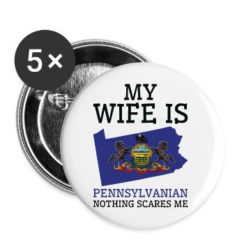 Rien ne me fait peur Pennsylvanian Wife - Lot de 5 grands badges (56 mm) - blanc - Devant