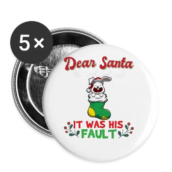 Dear Santa It Was His Fault Siblings Matching Xmas - Buttons groß 56 mm (5er Pack) - Weiß - Vorne