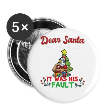 Dear Santa It Was His Fault Siblings Matching Xmas - Buttons large 2.2''/56 mm (5-pack) - white - Front