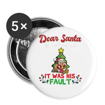 Dear Santa It Was His Fault Siblings Matching Xmas - Buttons groß 56 mm (5er Pack) - Weiß - Vorne