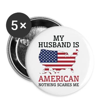 Nothing Scares Me American Husband United States - Buttons large 2.2''/56 mm (5-pack) - white - Front