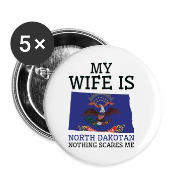 Nothing Scares Me North Dakotan Wife North Dakota - Buttons large 2.2''/56 mm (5-pack) - white - Front