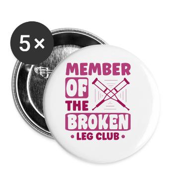 Member of the broken leg club - Buttons groß 56 mm (5er Pack) - Weiß - Vorne
