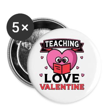 Teaching Love Valentine - Buttons groß 56 mm (5er Pack) - Weiß - Vorne