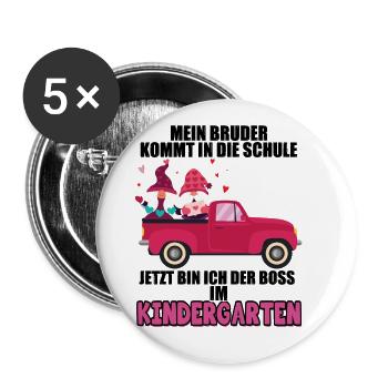 Mein Bruder Kommt In Die Schule Jetzt Bin Ich Bos - Buttons groß 56 mm (5er Pack) - Weiß - Vorne