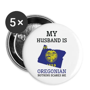 Nichts macht mir Angst Oregonian Ehemann Oregon - Buttons groß 56 mm (5er Pack) - Weiß - Vorne