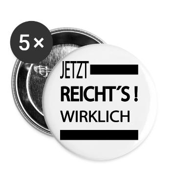 Sprüche Statement mit Spruch Mir reichts wirklich - Buttons groß 56 mm (5er Pack) - Weiß - Vorne