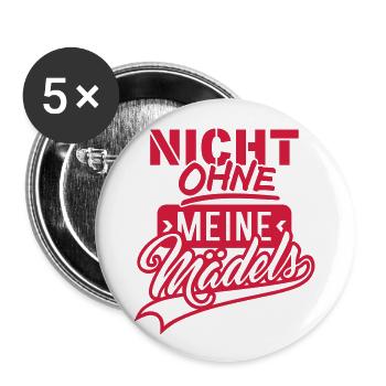 Nicht ohne Mädels (Schriftzug) - Buttons groß 56 mm (5er Pack) - Weiß - Vorne