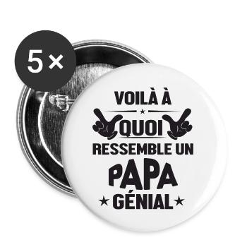 T shirt papa genial humour cadeau papa. - Lot de 5 grands badges (56 mm) - blanc - Devant