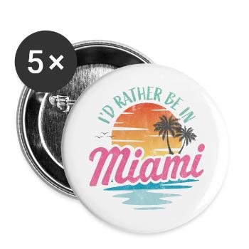 Je préfère être à Miami - Lot de 5 grands badges (56 mm) - blanc - Devant