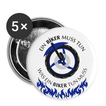 Ein Biker muss tun was ein Biker tun muss - Buttons groß 56 mm (5er Pack) - Weiß - Vorne
