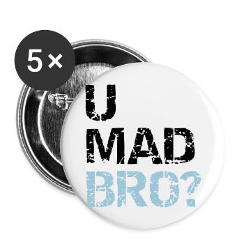 u mad bro? - Buttons groß 56 mm (5er Pack) - Weiß - Vorne