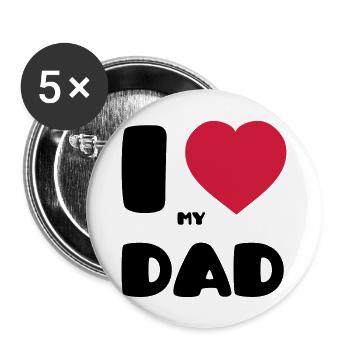 I Love my Dad - Buttons large 2.2''/56 mm (5-pack) - white - Front