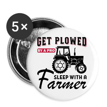Get Plowed Sleep With A Farmer - Buttons large 2.2''/56 mm (5-pack) - white - Front