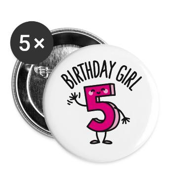 Birthday girl fille d'anniversaire 5 ans - Lot de 5 grands badges (56 mm) - blanc - Devant