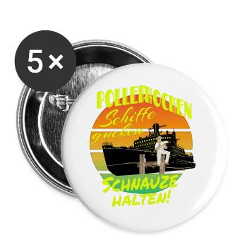Poller hocken Schiffe gucken Schnauze halten ! - Buttons groß 56 mm (5er Pack) - Weiß - Vorne