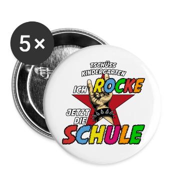 Tschüss Kindergarten ich rocke jetzt die Schule - Buttons groß 56 mm (5er Pack) - Weiß - Vorne