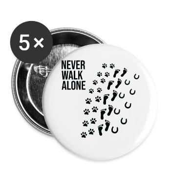 Never walk alone dog owner horses gift - Buttons large 2.2''/56 mm (5-pack) - white - Front
