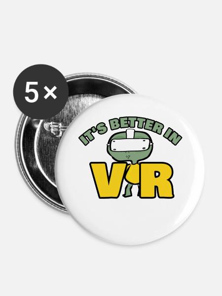 It's Better In Vr - Buttons groß 56 mm (5er Pack) - Weiß