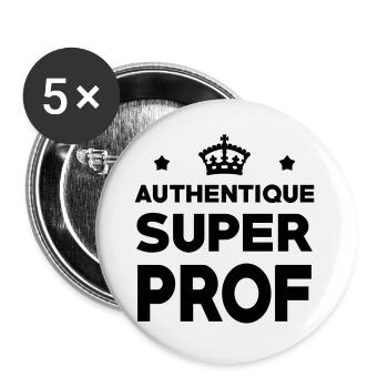 Authentique Super Prof - Lot de 5 grands badges (56 mm) - blanc - Devant