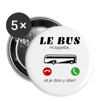 le bus m´appelle et je dois y aller cadeau - Lot de 5 grands badges (56 mm) - blanc - Devant