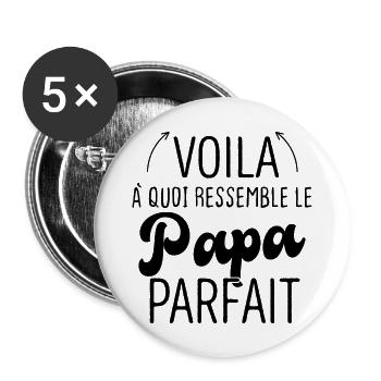 Voila à Quoi Ressemble Un Papa Parfait - Lot de 5 grands badges (56 mm) - blanc - Devant