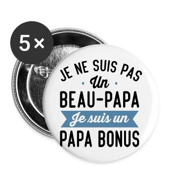 Je Suis Pas Beau-Papa Je Suis Un Papa Bonus Cadeau - Lot de 5 grands badges (56 mm) - blanc - Devant