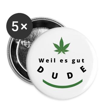 Der Dude weiß was gut dude:)) - Buttons groß 56 mm (5er Pack) - Weiß - Vorne