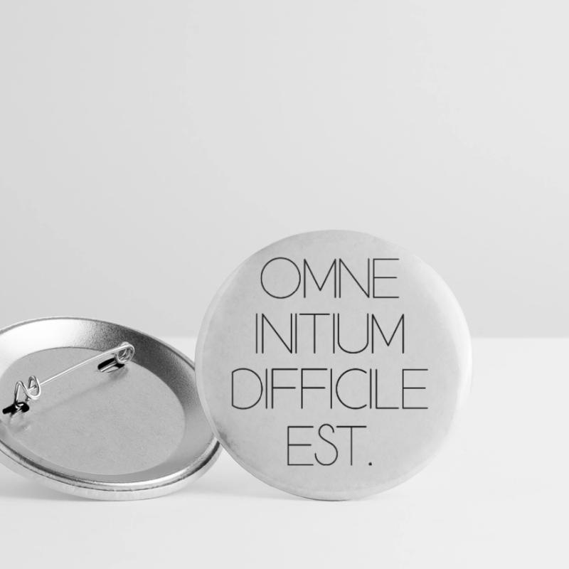 all beginning is difficult Latin quotation scripture Buttons large 2.2''/56 mm (5-pack)