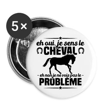Eh oui je sens le cheval, Humour Cadeau Cavalière - Lot de 5 grands badges (56 mm) - blanc - Devant