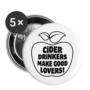 Cider Drinkers make good Lovers Apfelwein Cidre - Buttons large 2.2''/56 mm (5-pack) - white - Front