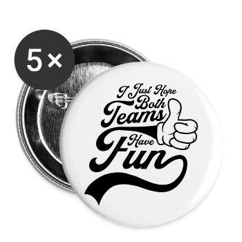 Both Teams Have Fun - Buttons groß 56 mm (5er Pack) - Weiß - Vorne