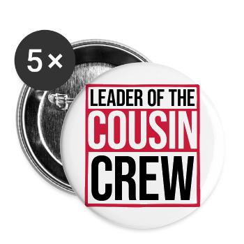 Leader Cousin Crew Team - Buttons large 2.2''/56 mm (5-pack) - white - Front