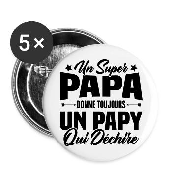 Un super papa donne toujours un papy qui déchire - Lot de 5 grands badges (56 mm) - blanc - Devant