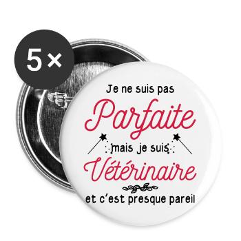 pas parfaite mais je suis vétérinaire - Lot de 5 grands badges (56 mm) - blanc - Devant