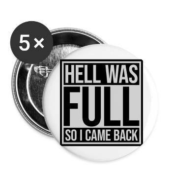 hell was full Zitat - Buttons groß 56 mm (5er Pack) - Weiß - Vorne