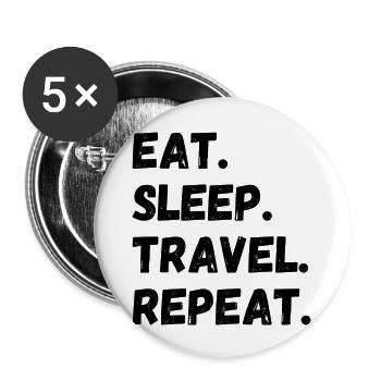 Eat Sleep Travel Repeat - Buttons groß 56 mm (5er Pack) - Weiß - Vorne