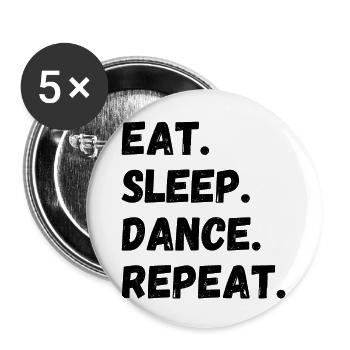 Manger Sommeil Danse Répéter - Lot de 5 grands badges (56 mm) - blanc - Devant