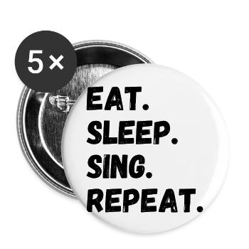 Manger Dormir Chanter Répéter - Lot de 5 grands badges (56 mm) - blanc - Devant