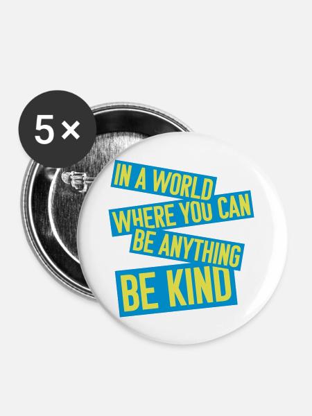 you can be kind - Buttons groß 56 mm (5er Pack) - Weiß