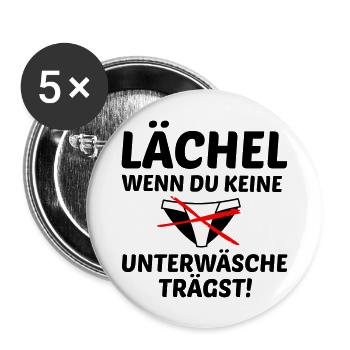 Lächel wenn du keine Unterwäsche trägst! - Buttons groß 56 mm (5er Pack) - Weiß - Vorne